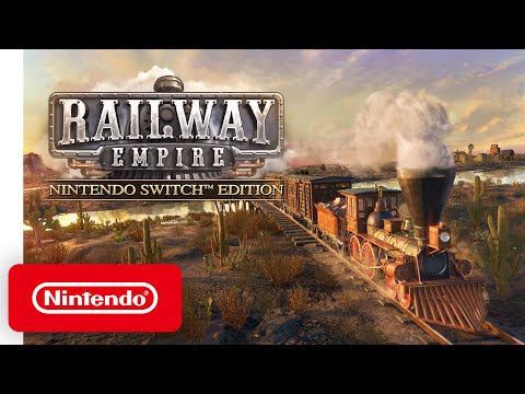 Railway Empire Nintendo Switch Edition - Launch Trailer - Nintendo Switch